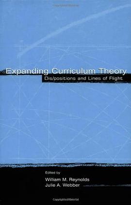 Expanding Curriculum Theory pdf epub mobi 电子书 下载