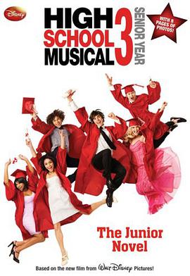 Disney High School Musical 3 Junior Novel (Junior Novelization)