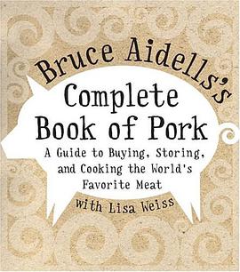 Bruce Aidells's Complete Book of Pork pdf epub mobi 电子书 下载