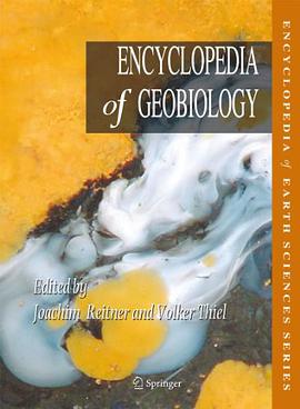 Encyclopedia of Geobiology (Encyclopedia of Earth Sciences Series) pdf epub mobi 电子书 下载