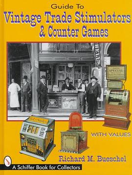 Collectors's Guide to Vintage Trade Stimulators and Counter Games pdf epub mobi 电子书 下载