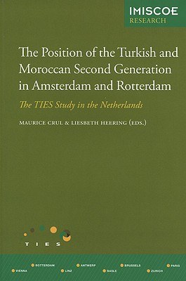 The Position of the Turkish and Moroccan Second Generation in Amsterdam and Rotterdam pdf epub mobi 电子书 下载