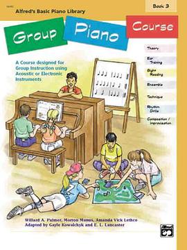Alfred's Basic Group Piano Course, Book 3 (Alfred's Basic Piano Library) pdf epub mobi 电子书 下载