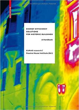 Energy Efficiency Solutions for Historic Buildings: A Handbook pdf epub mobi 电子书 下载