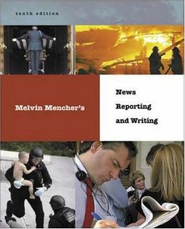 Melvin Mencher's News Reporting and Writing with Brush-Up CD-ROM and PowerWeb pdf epub mobi 电子书 下载