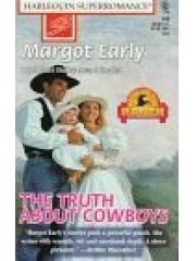 The Truth about Cowboys: Home on the Ranch Harlequin Superromance No. 743 pdf epub mobi 电子书 下载