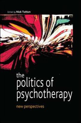 The Politics of Psychotherapy pdf epub mobi 电子书 下载