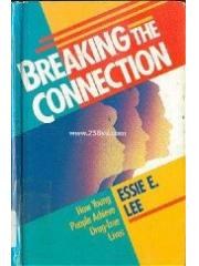 Breaking the Connection: How Young People Achieve Drug-Free Lives pdf epub mobi 电子书 下载