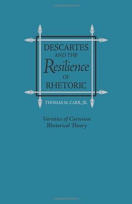 Descartes and the Resilience of Rhetoric pdf epub mobi 電子書 下載