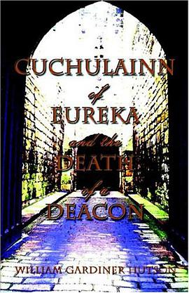 Cuchulainn of Eureka and the Death of a Deacon pdf epub mobi 电子书 下载