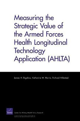 Measuring the Strategic Value of the Armed Forces Health Longitudinal Technology Application pdf epub mobi 电子书 下载
