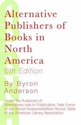 Alternative Publishers of Books in North America, 6th Edition pdf epub mobi 电子书 下载