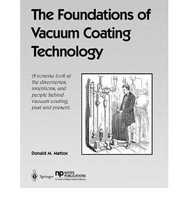 THE FOUNDATIONS OF VACUUM COATING pdf epub mobi 电子书 下载