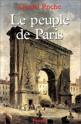 Le Peuple de Paris. Essai sur la culture populaire au XVIIIe siècle pdf epub mobi 电子书 下载