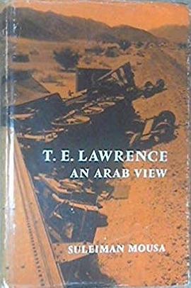 T.E. Lawrence: an Arab view pdf epub mobi 电子书 下载