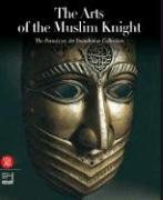The Arts of the Muslim Knight pdf epub mobi 电子书 下载