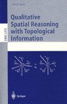 Qualitative Spatial Reasoning with Topological Information pdf epub mobi 电子书 下载