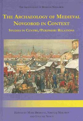 Archaeology of Medieval Novgorod in Context pdf epub mobi 電子書 下載