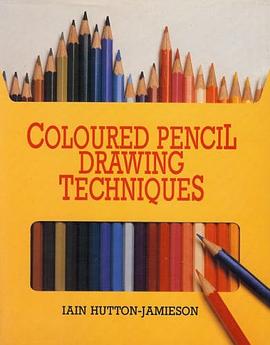 coloured pencil drawing techniques pdf epub mobi 电子书 下载