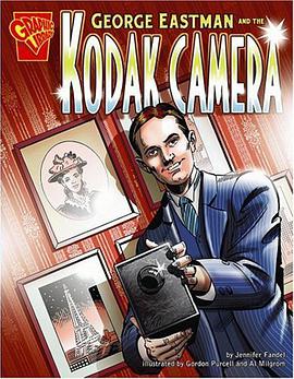 George Eastman and the Kodak Camera pdf epub mobi 下载