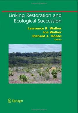 Linking Restoration and Ecological Succession (Springer Series on Environmental Management) pdf epub mobi 电子书 下载
