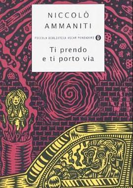 Ti Prendo E Ti Porto Via (Piccola Biblioteca Oscar) pdf epub mobi 电子书 下载