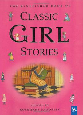 The Kingfisher Book of Classic Girl Stories pdf epub mobi 电子书 下载