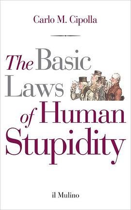The Basic Laws of Human Stupidity pdf epub mobi 电子书 下载