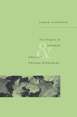The Origins of Canadian and American Political Differences pdf epub mobi 电子书 下载