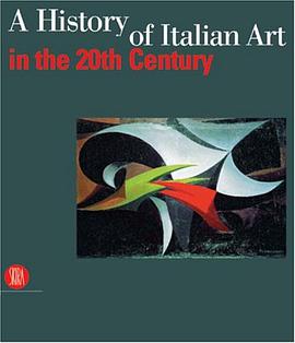 A History of Italian Art in the 20th Century pdf epub mobi 电子书 下载