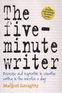 The Five-minute Writer: Exercise and Inspiration in Creative Writing in Five Minutes a Day pdf epub mobi 电子书 下载