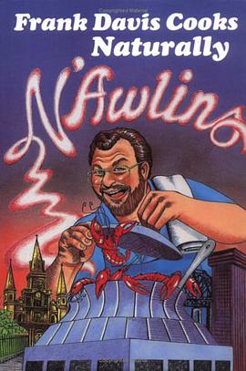 Frank Davis Cooks Naturally N'Awlins pdf epub mobi 电子书 下载