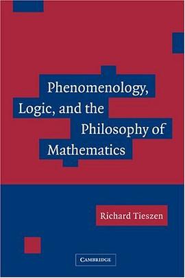 Phenomenology, Logic, and the Philosophy of Mathematics pdf epub mobi 电子书 下载