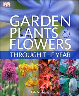 Garden Plants and Flowers Through the Year pdf epub mobi 下载