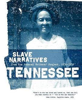 Tennessee Slave Narratives pdf epub mobi 电子书 下载