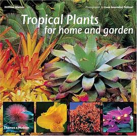 Tropical Plants for Home and Garden pdf epub mobi 电子书 下载