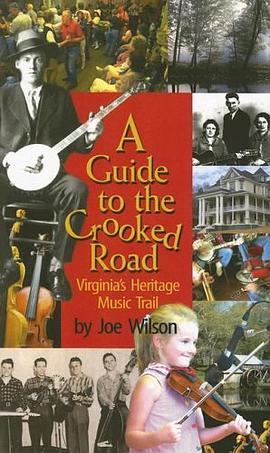 A Guide to the Crooked Road