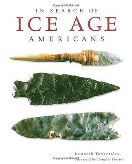 In Search of Ice Age Americans pdf epub mobi 电子书 下载