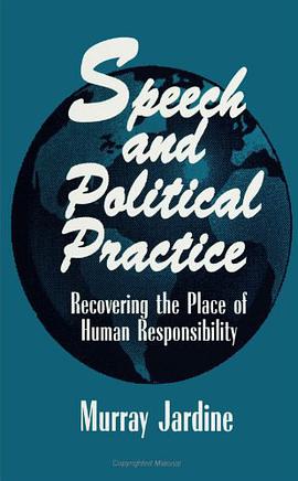 Speech and Political Practice pdf epub mobi 电子书 下载