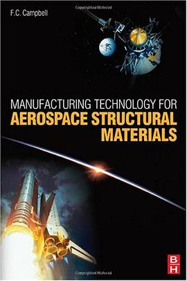 Manufacturing Technology for Aerospace Structural Materials pdf epub mobi 电子书 下载