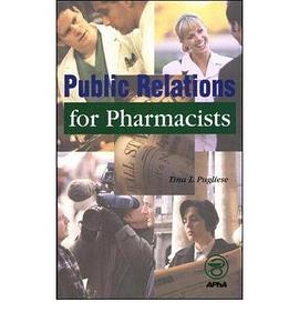 Public Relations for Pharmacists pdf epub mobi 电子书 下载