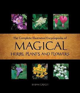 The Complete Illustrated Encyclopedia of Magical Plants pdf epub mobi 电子书 下载