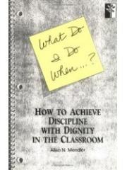 What Do I Do When...? How to Achieve Discipline With Dignity in the Classroom pdf epub mobi 下载