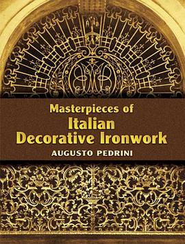 Masterpieces of Italian Decorative Ironwork pdf epub mobi 电子书 下载