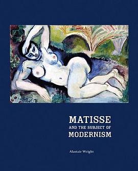 Matisse and the Subject of Modernism pdf epub mobi 电子书 下载