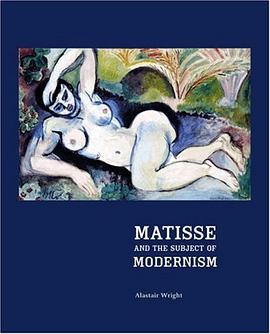 Matisse and the Subject of Modernism pdf epub mobi 电子书 下载
