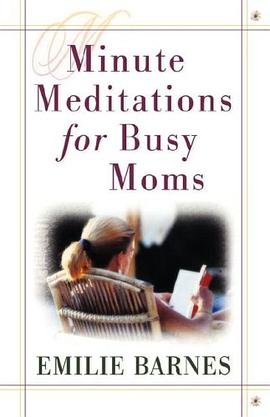 Minute Meditations for Busy Moms pdf epub mobi 电子书 下载
