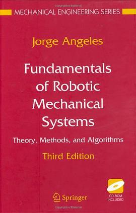 Fundamentals of Robotic Mechanical Systems pdf epub mobi 电子书 下载