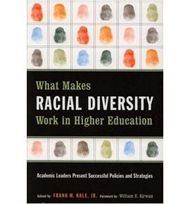 What Makes Racial Diversity Work in Higher Education pdf epub mobi 电子书 下载