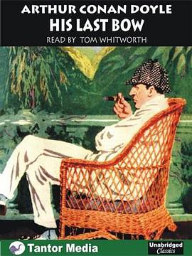 His Last Bow (Unabridged Classics) pdf epub mobi 电子书 下载